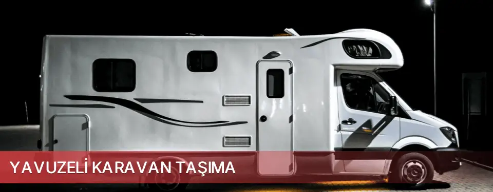 Yavuzeli İlçemi Karavan Taşıma